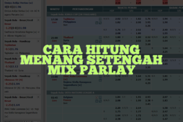 Cara Hitung Menang Setengah Mix Parlay Lengkap
