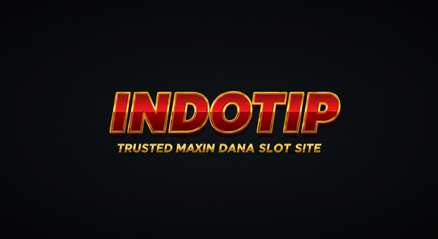 Indotip Situs Slot Maxwin Dana Terpercaya