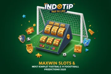INDOTIP – Prediksi Bola & Slot Maxwin Terpercaya